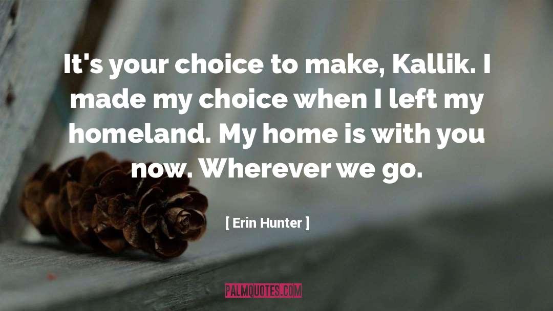 Homeland quotes by Erin Hunter