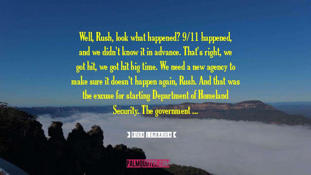 Homeland Security quotes by Rush Limbaugh