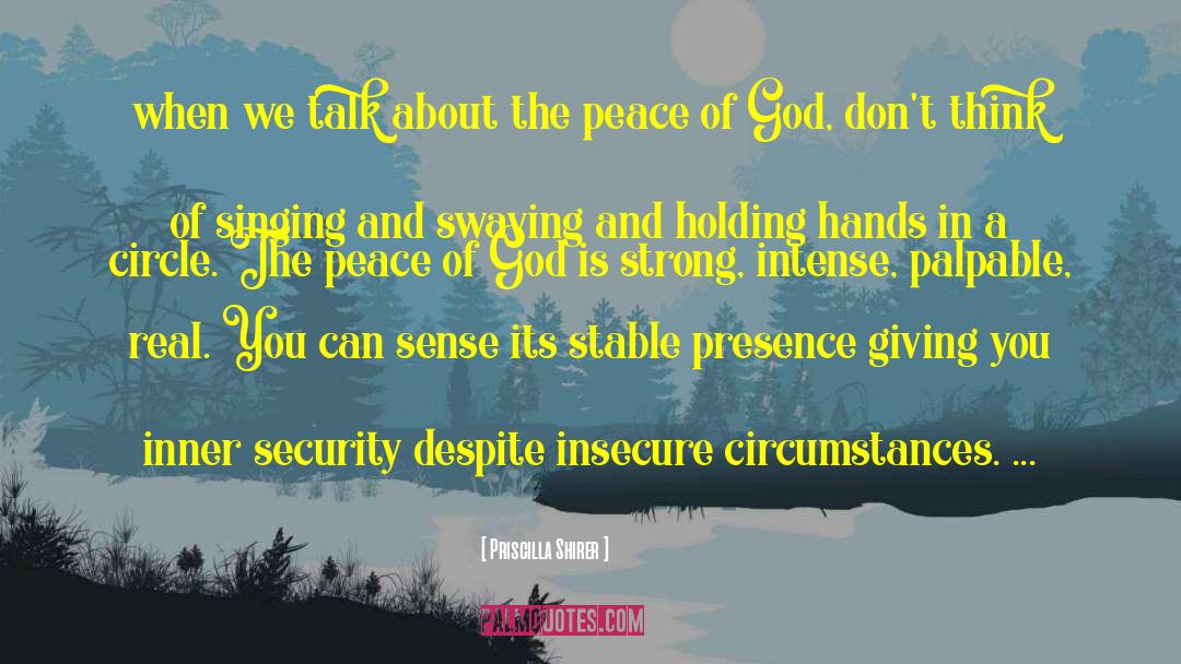 Homeland Security quotes by Priscilla Shirer