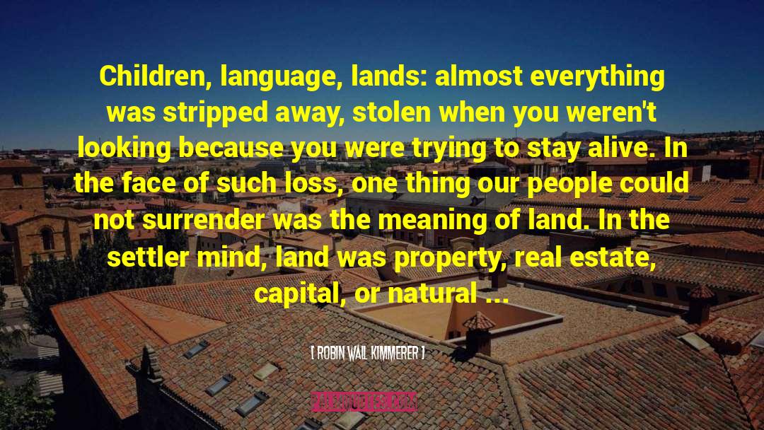 Homelands quotes by Robin Wall Kimmerer