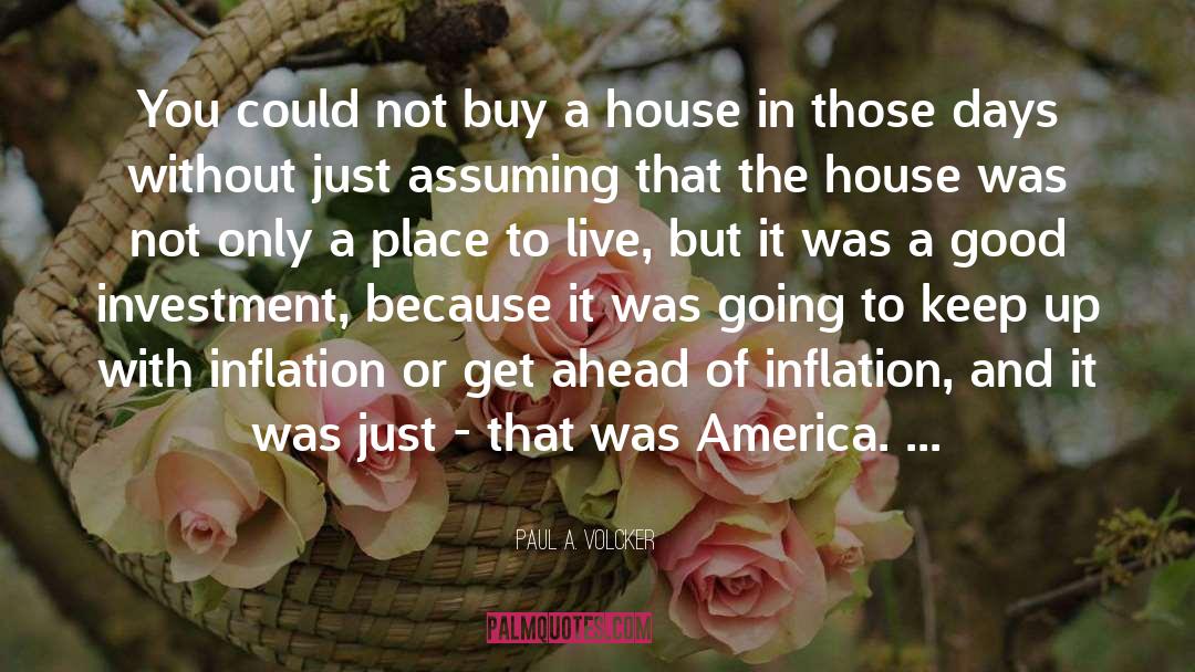 Homeless In America quotes by Paul A. Volcker