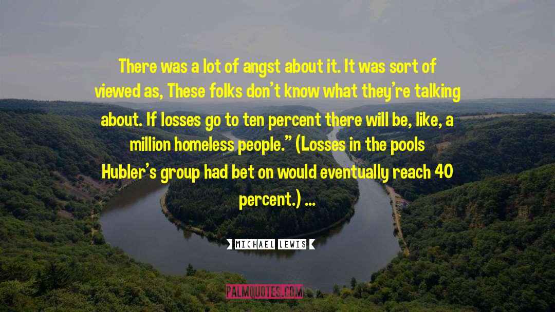 Homeless People quotes by Michael Lewis