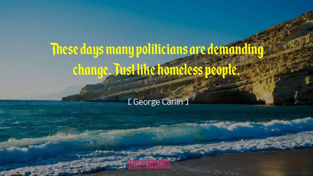 Homeless People quotes by George Carlin
