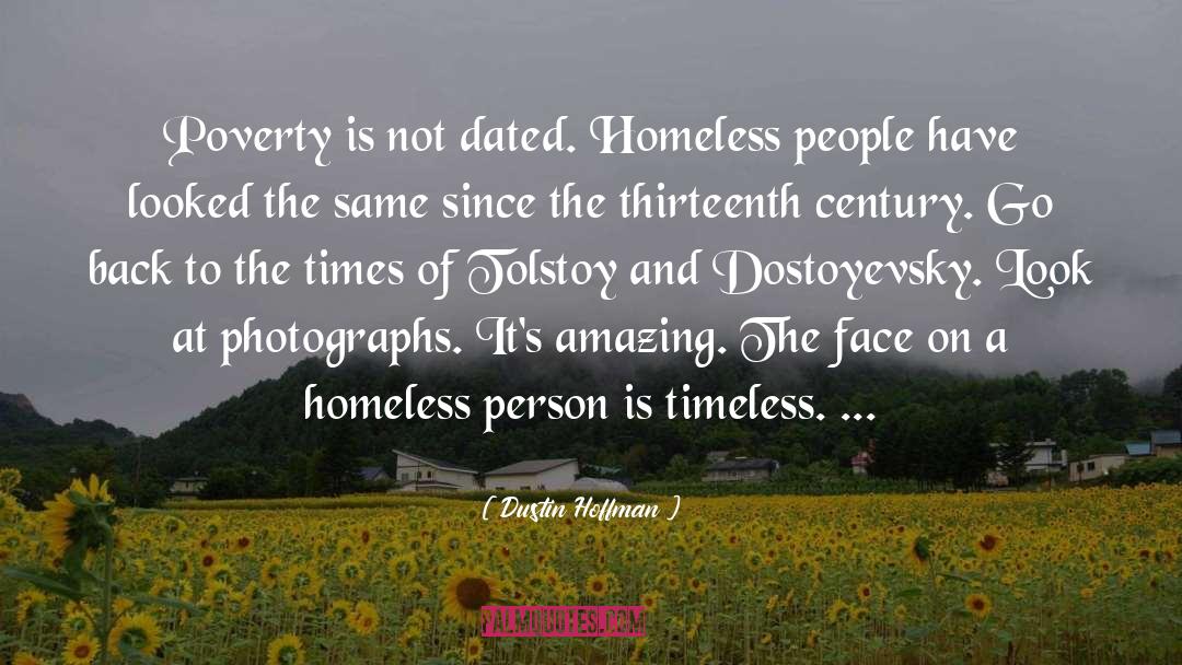 Homeless People quotes by Dustin Hoffman