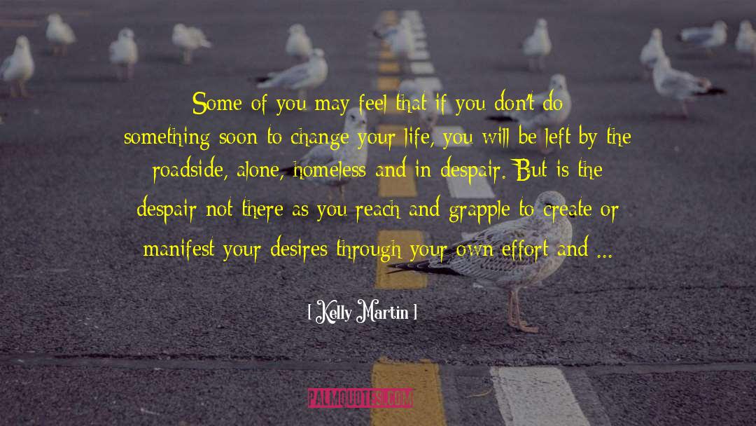 Homeless Teens quotes by Kelly Martin