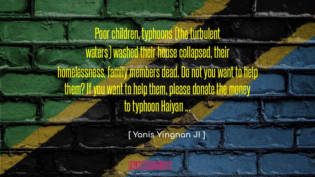 Homelessness quotes by Yanis Yingnan JI