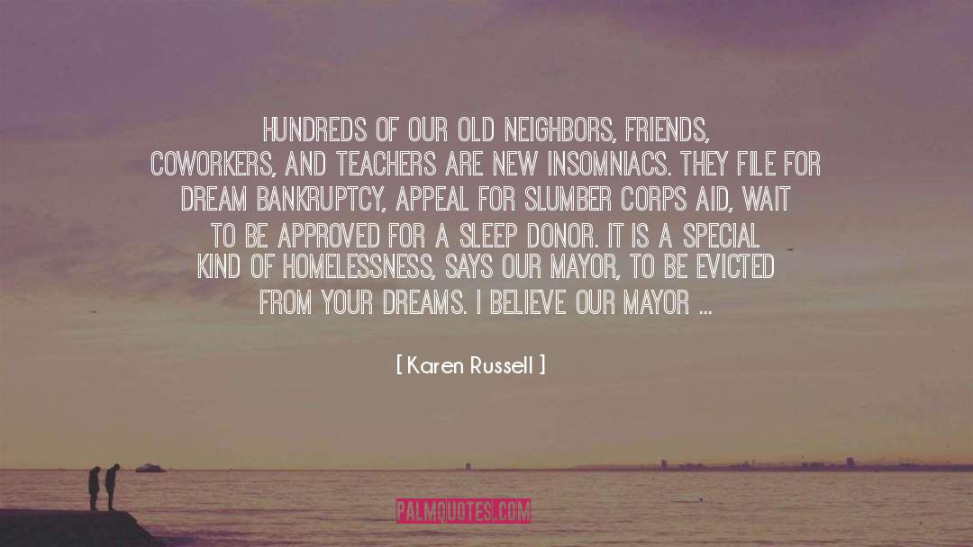 Homelessness quotes by Karen Russell