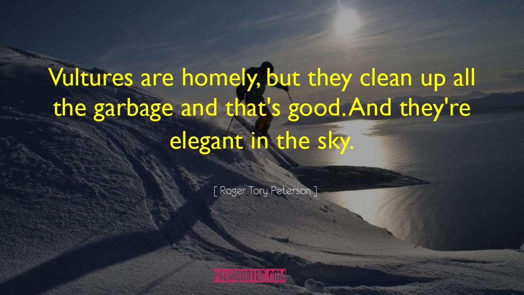 Homely quotes by Roger Tory Peterson