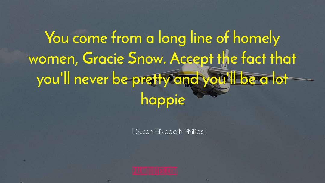 Homely quotes by Susan Elizabeth Phillips