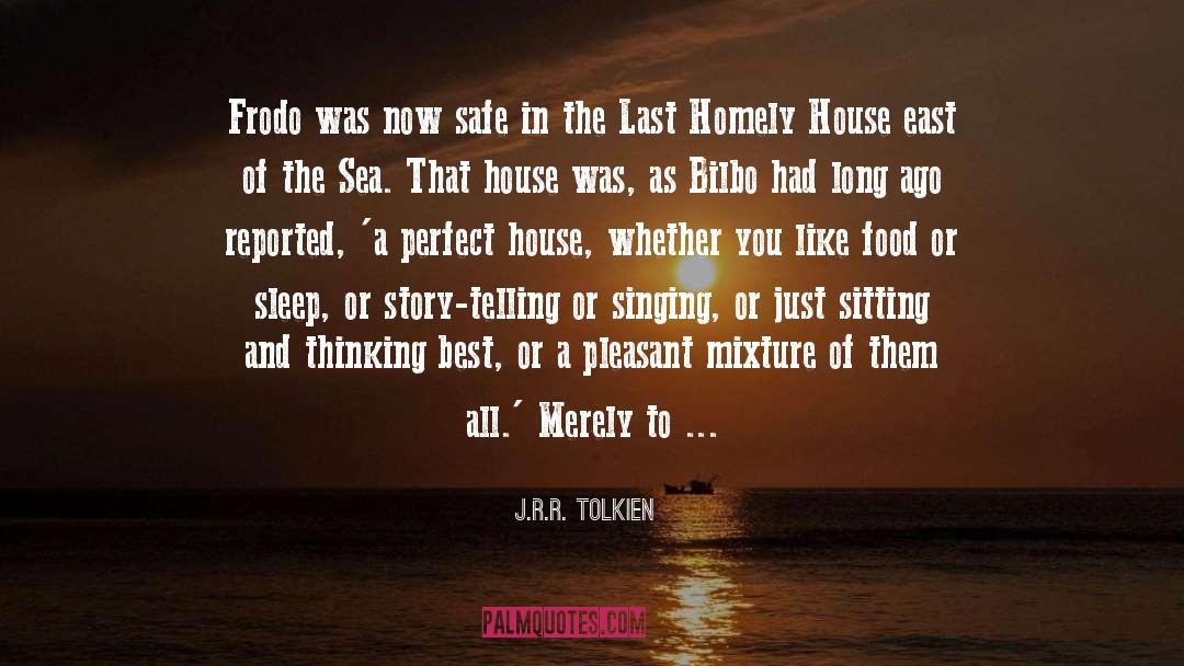 Homely quotes by J.R.R. Tolkien