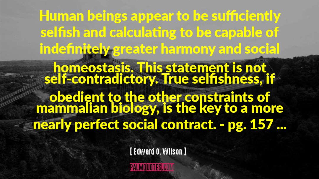 Homeostasis quotes by Edward O. Wilson