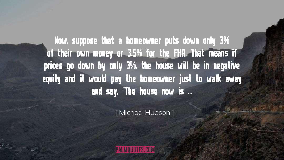 Homeowners quotes by Michael Hudson
