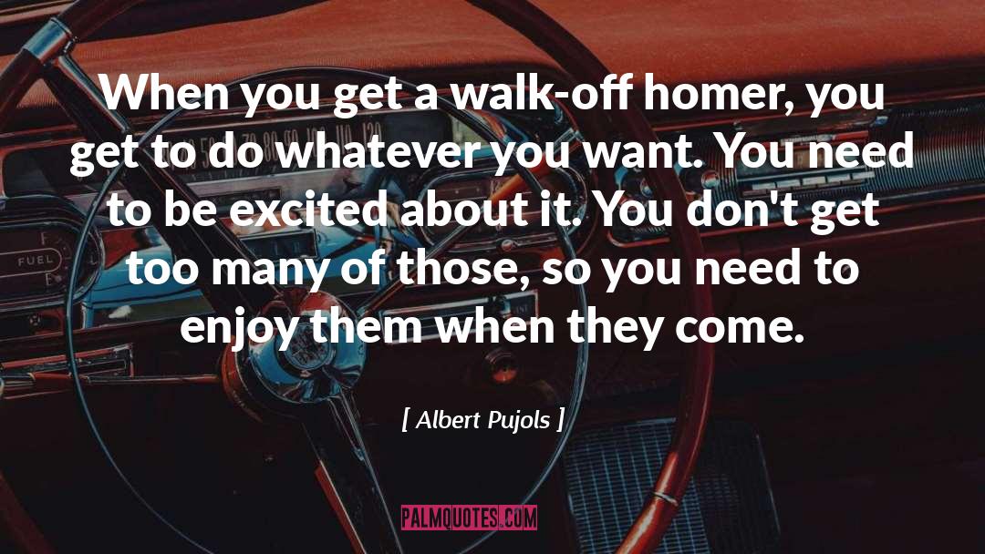 Homer quotes by Albert Pujols