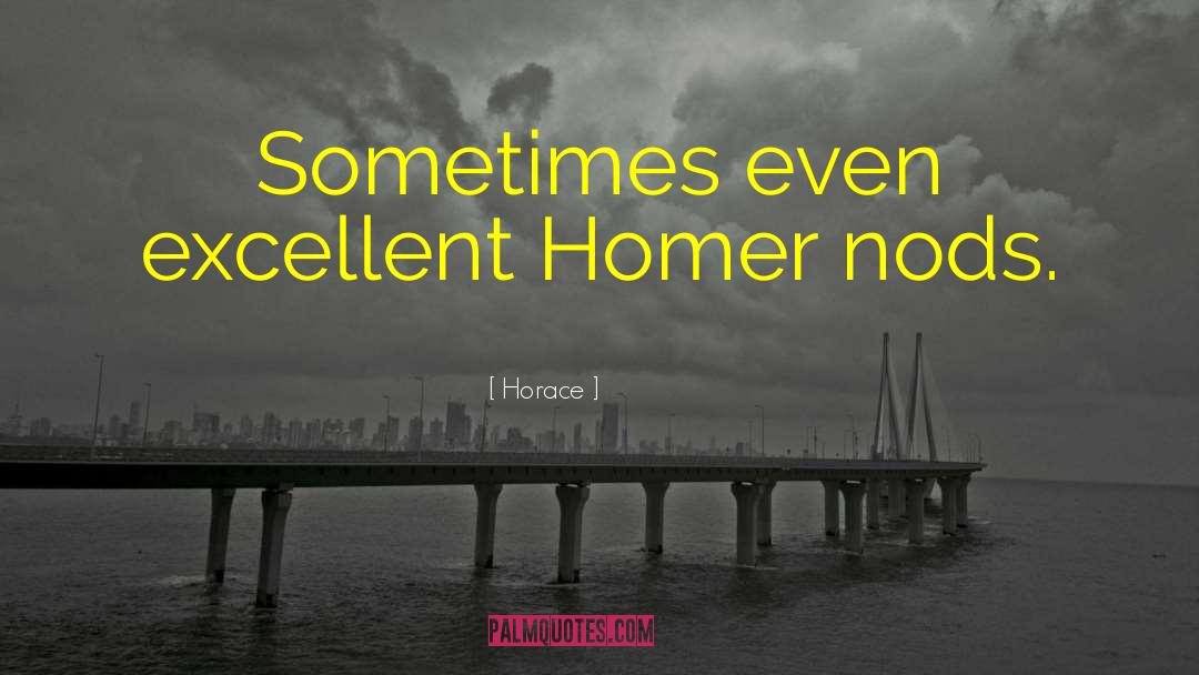 Homer Translated quotes by Horace