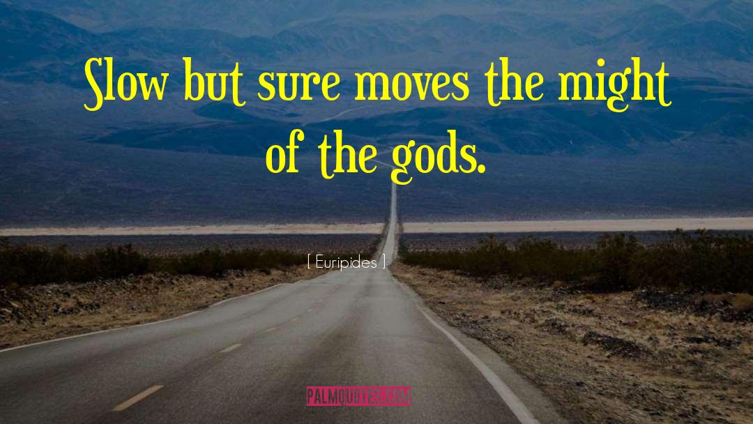 Homeric Gods quotes by Euripides