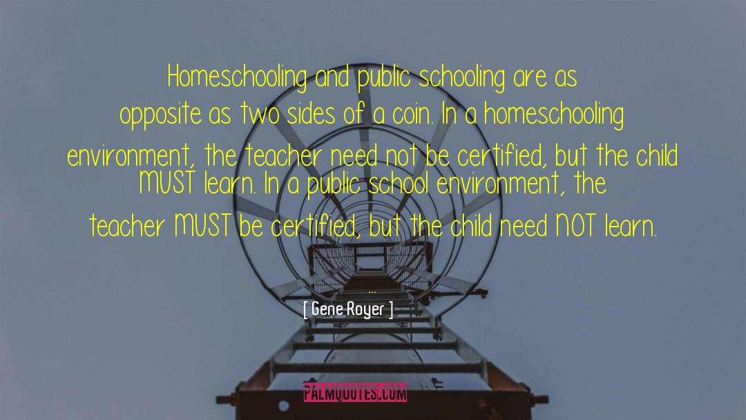Homeschooling quotes by Gene Royer
