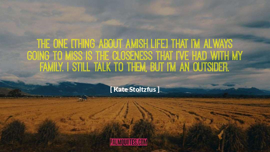 Homesick Missing Family quotes by Kate Stoltzfus