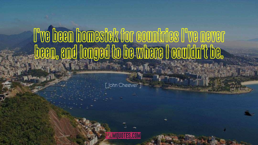 Homesick quotes by John Cheever