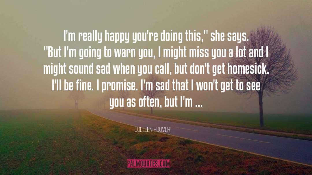 Homesick quotes by Colleen Hoover