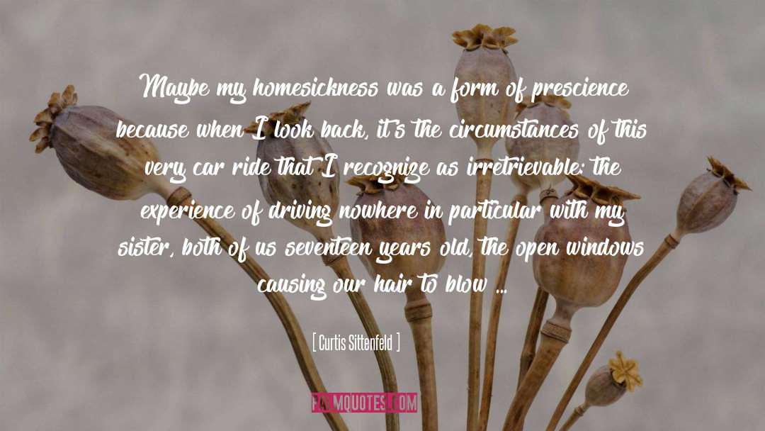 Homesickness quotes by Curtis Sittenfeld