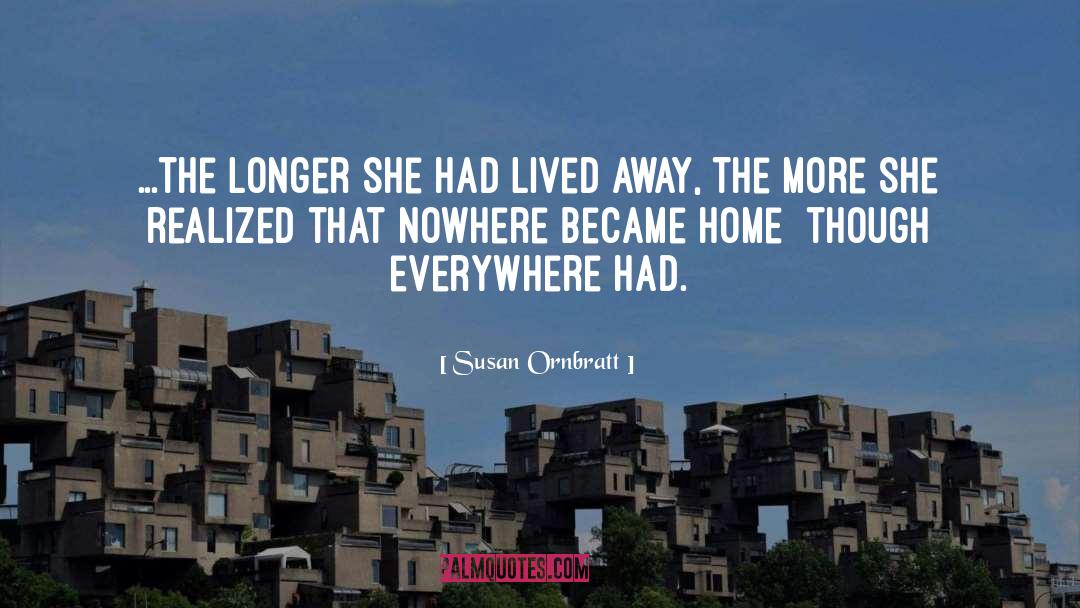 Homesickness quotes by Susan Ornbratt