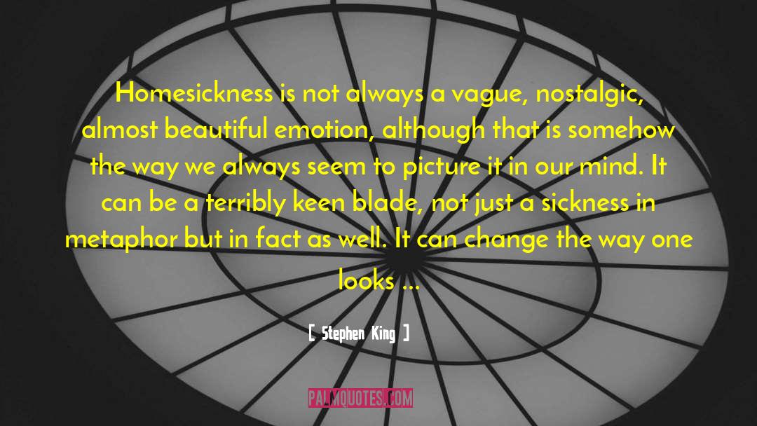 Homesickness quotes by Stephen King