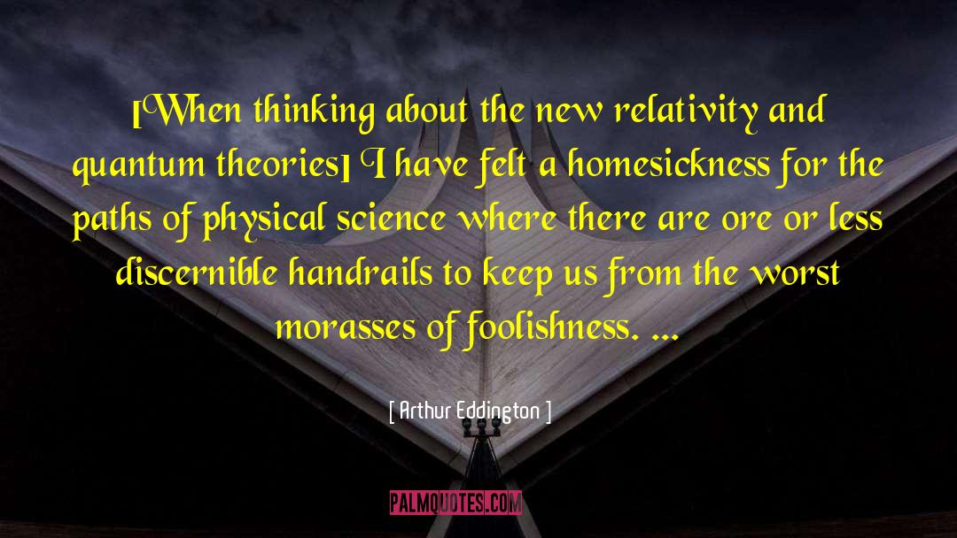 Homesickness quotes by Arthur Eddington