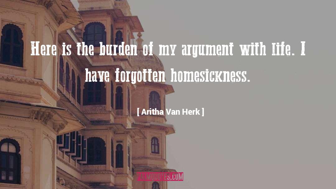 Homesickness quotes by Aritha Van Herk
