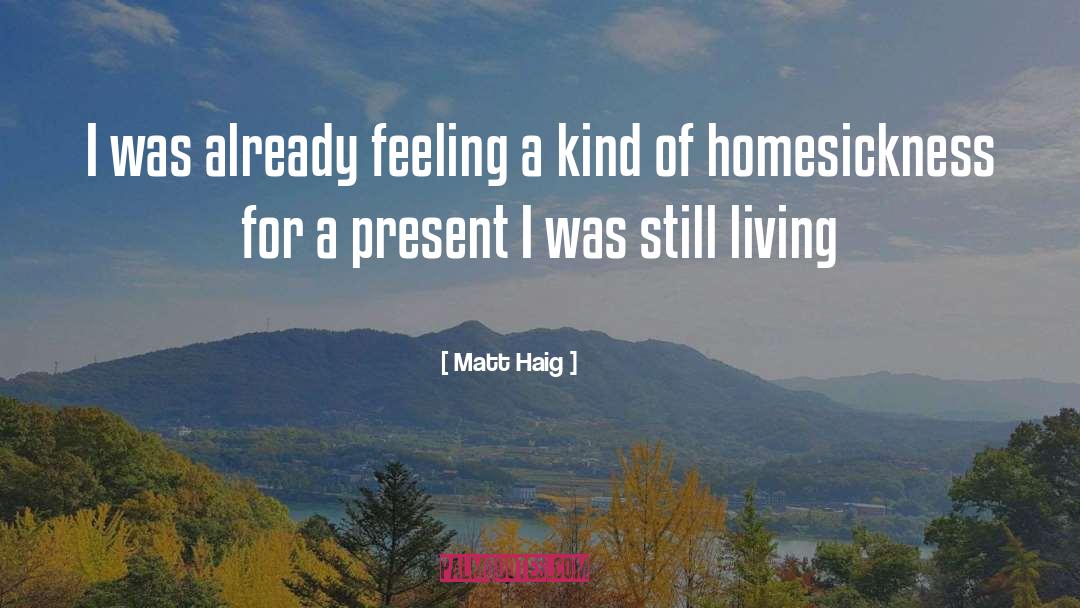 Homesickness quotes by Matt Haig