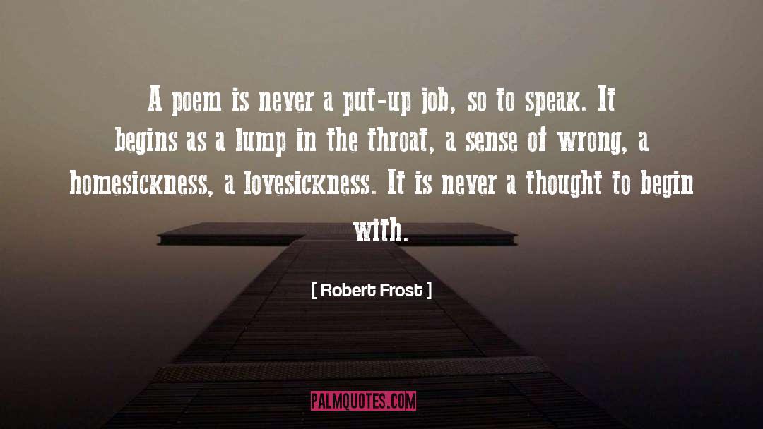 Homesickness quotes by Robert Frost