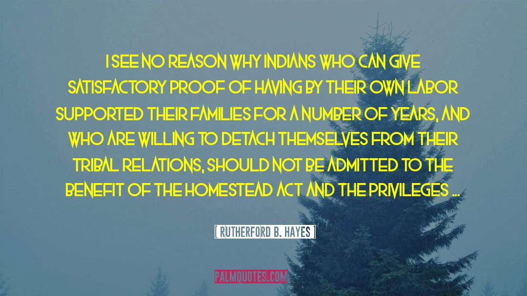 Homestead Act quotes by Rutherford B. Hayes