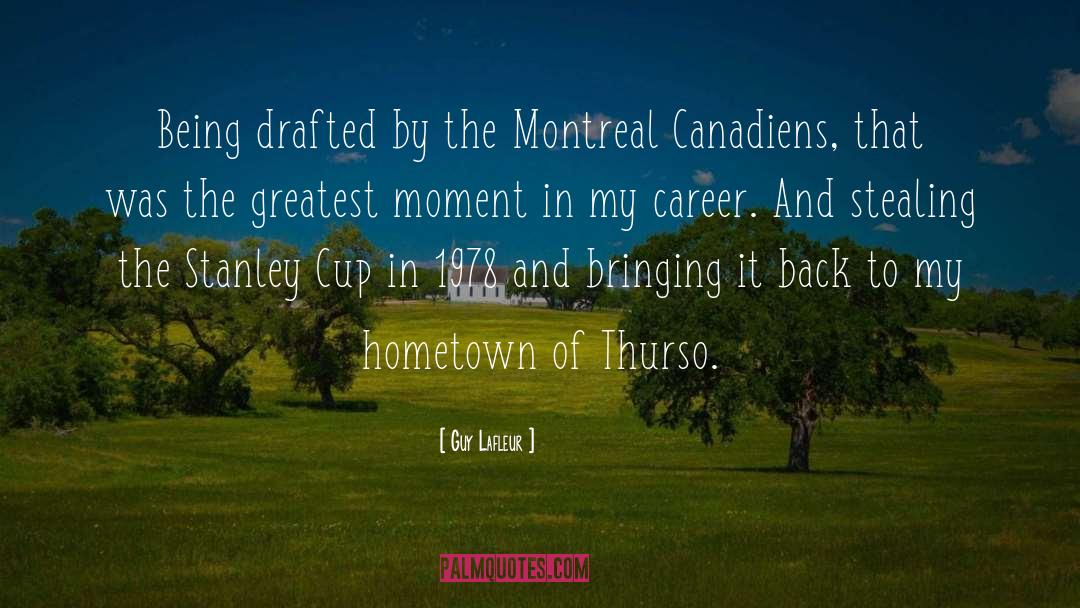 Hometown quotes by Guy Lafleur