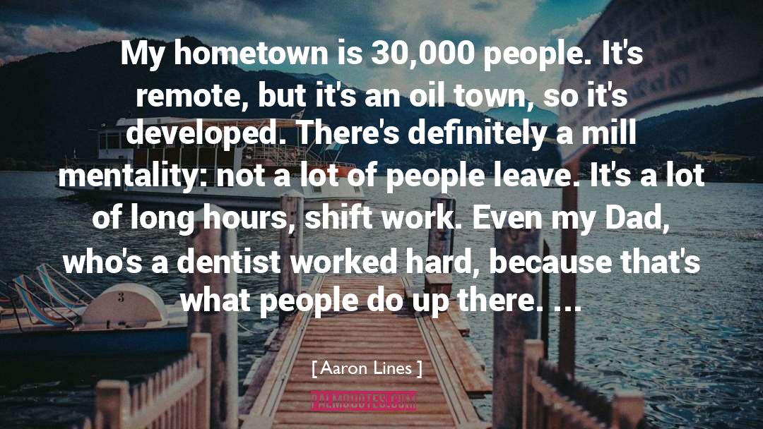 Hometown quotes by Aaron Lines