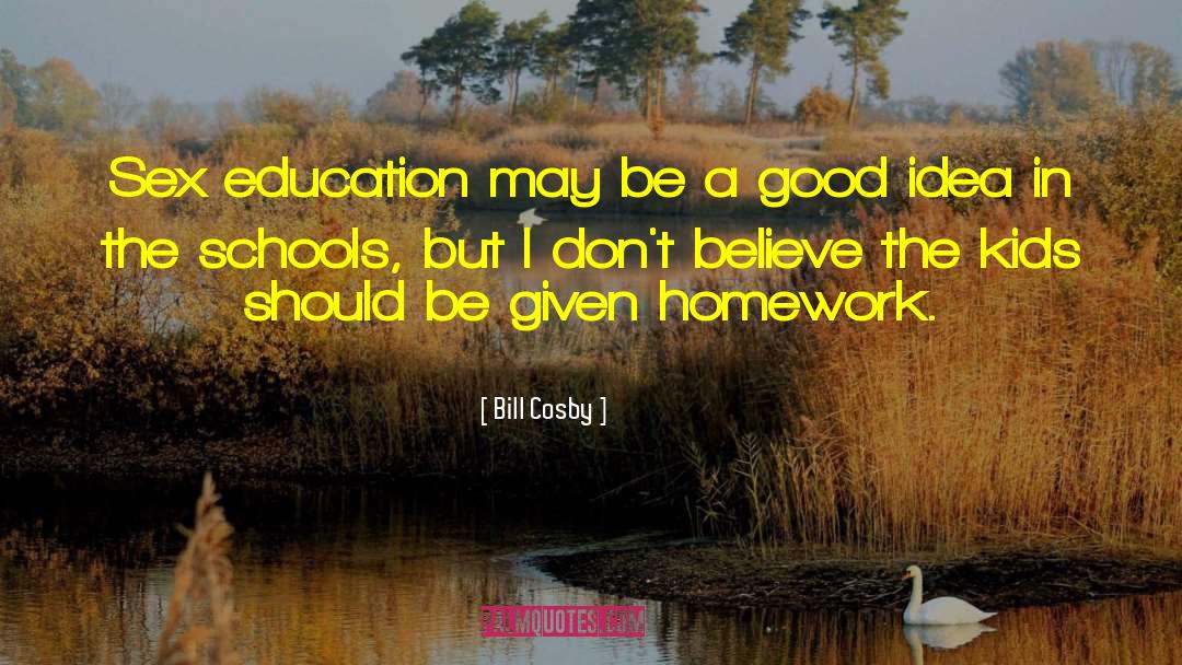 Homework quotes by Bill Cosby