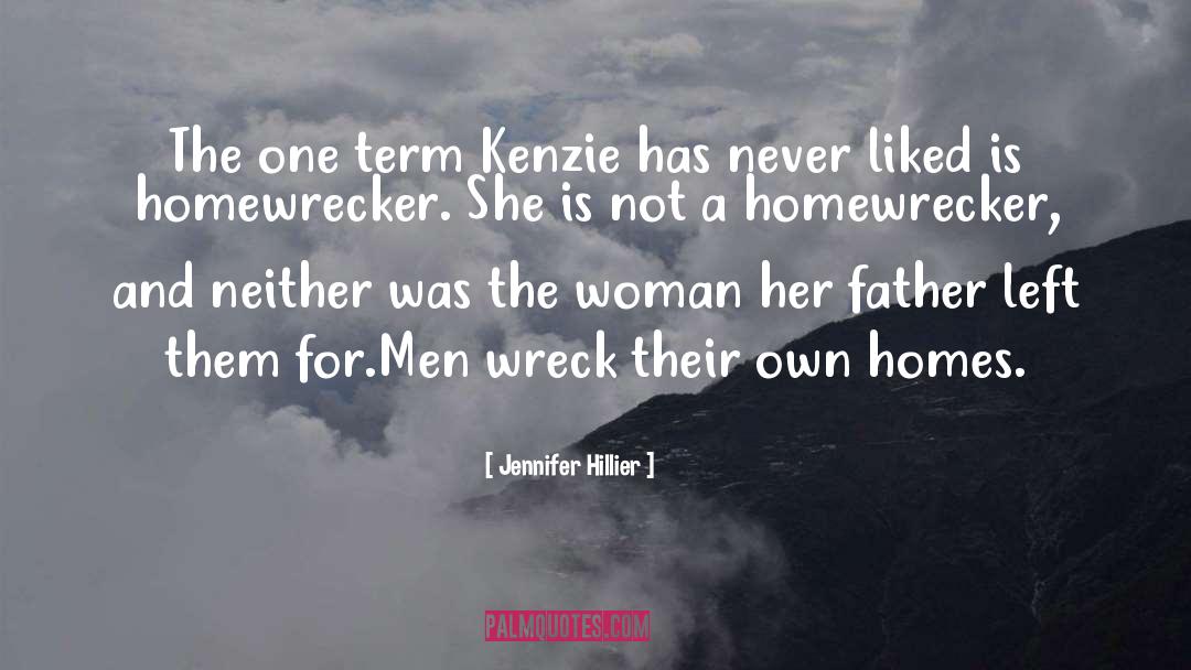 Homewrecker quotes by Jennifer Hillier