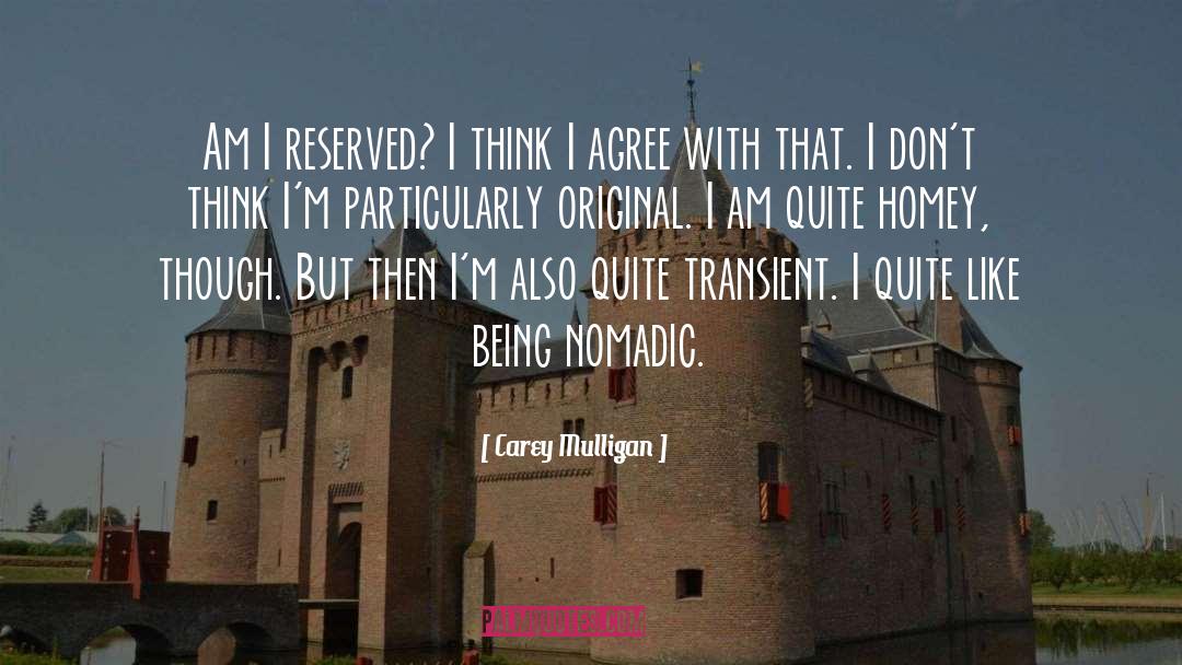 Homey quotes by Carey Mulligan