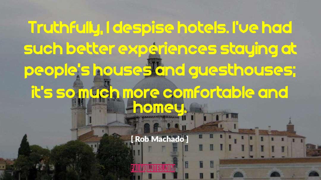 Homey quotes by Rob Machado