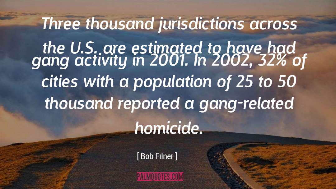 Homicide quotes by Bob Filner