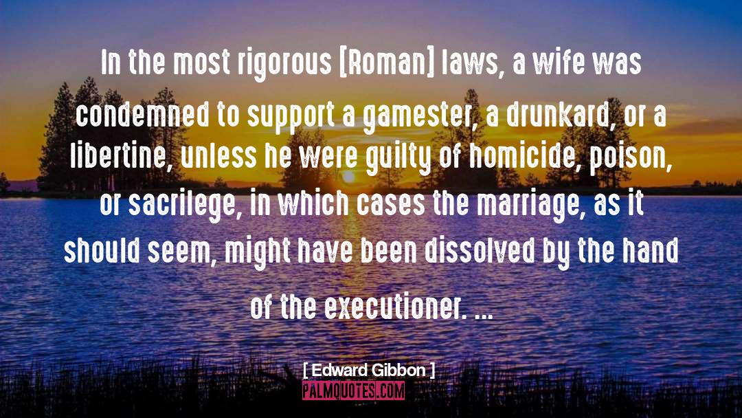 Homicide quotes by Edward Gibbon