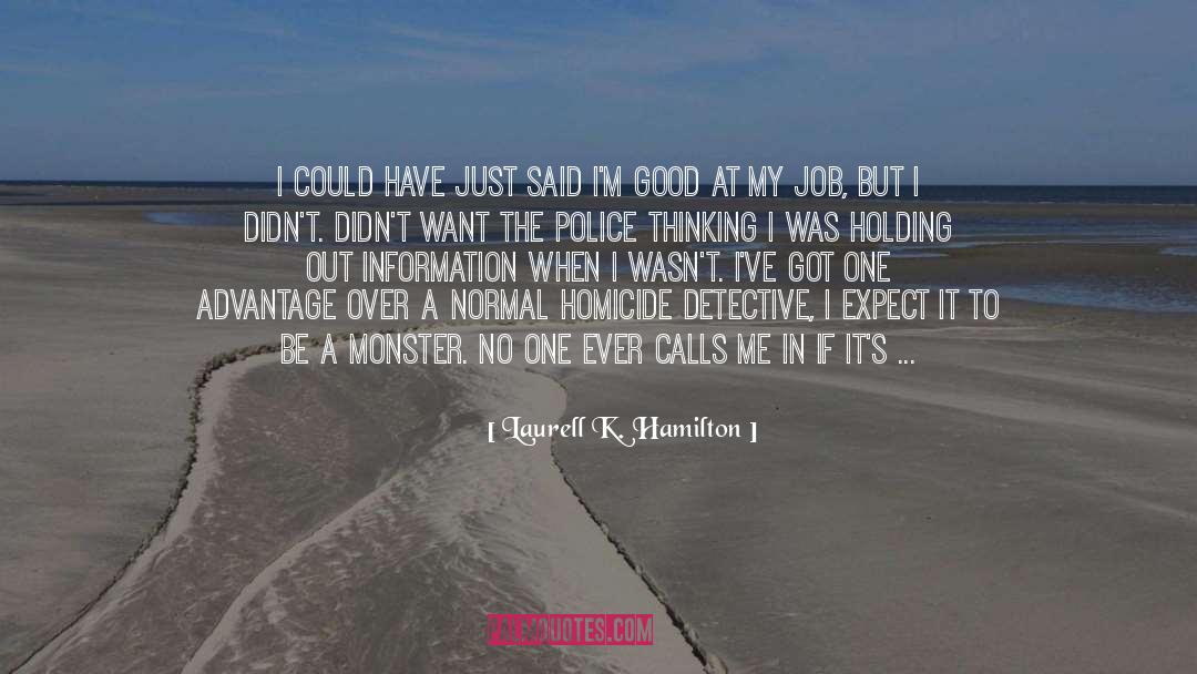 Homicide quotes by Laurell K. Hamilton