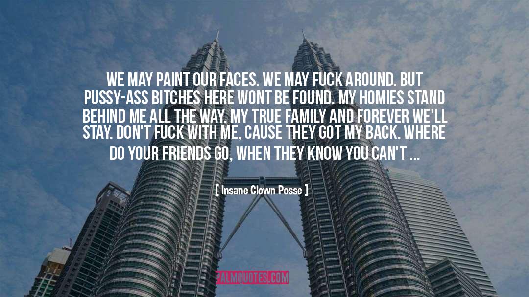 Homies quotes by Insane Clown Posse