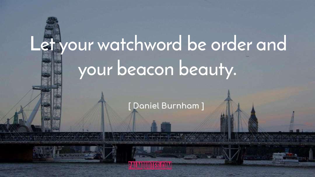 Homing Beacon quotes by Daniel Burnham