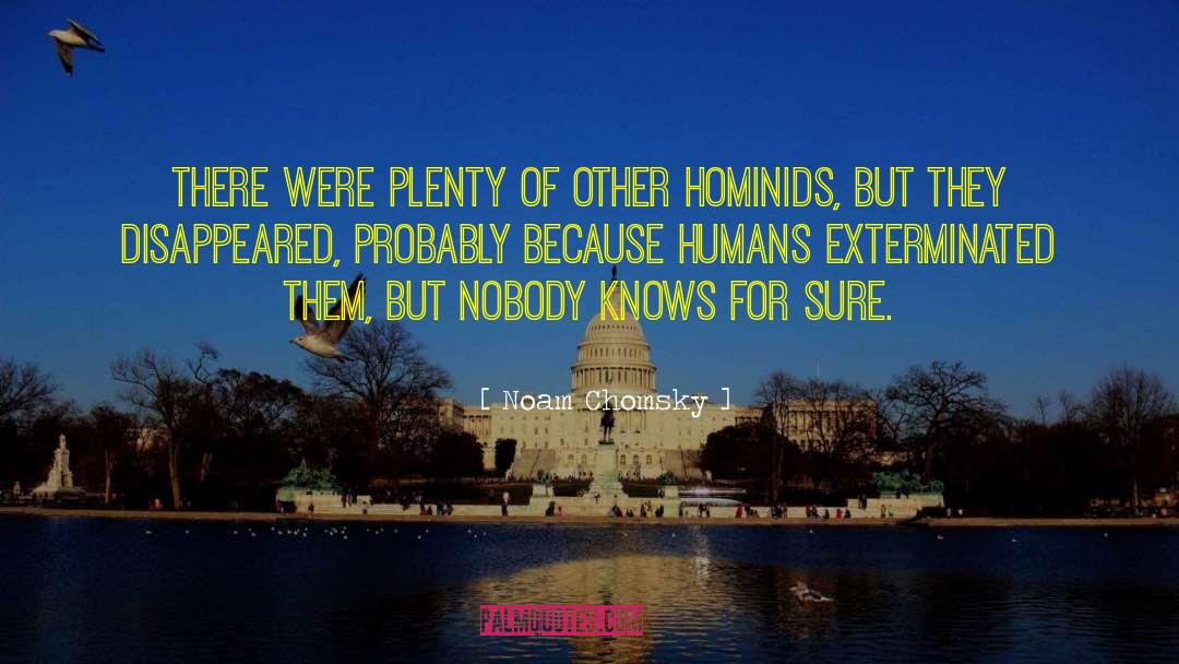 Hominids quotes by Noam Chomsky