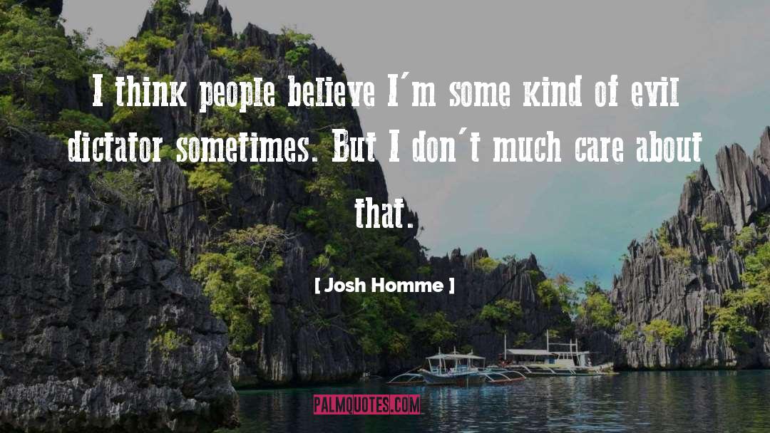 Homme quotes by Josh Homme