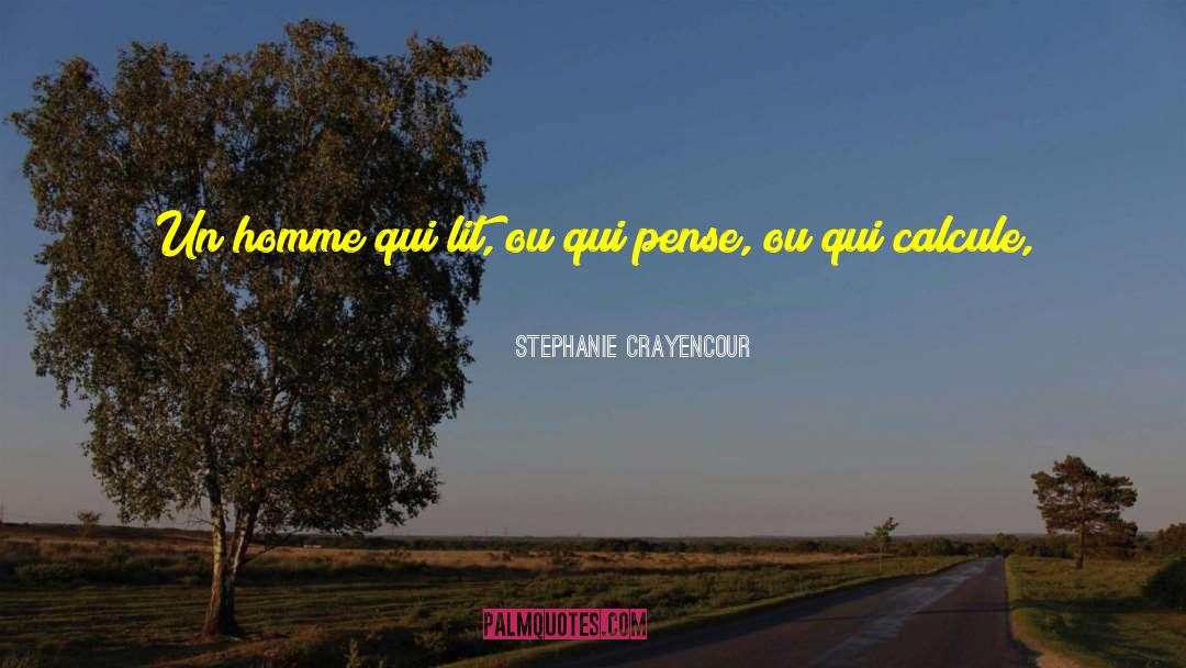 Homme quotes by Stephanie Crayencour
