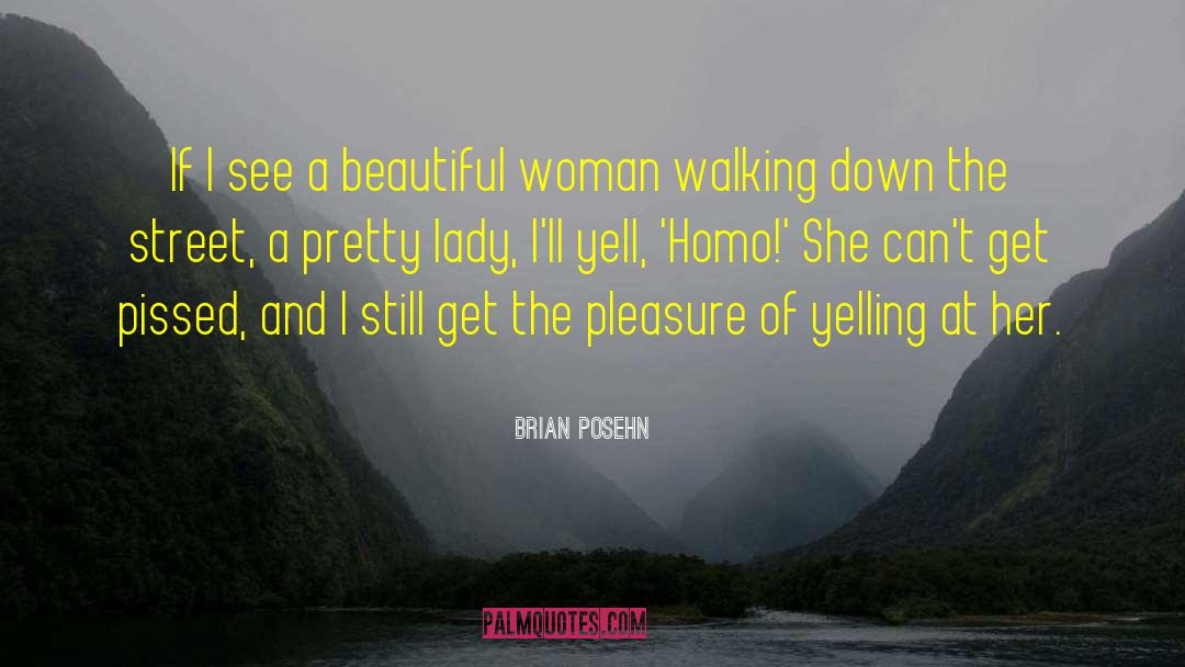 Homo quotes by Brian Posehn