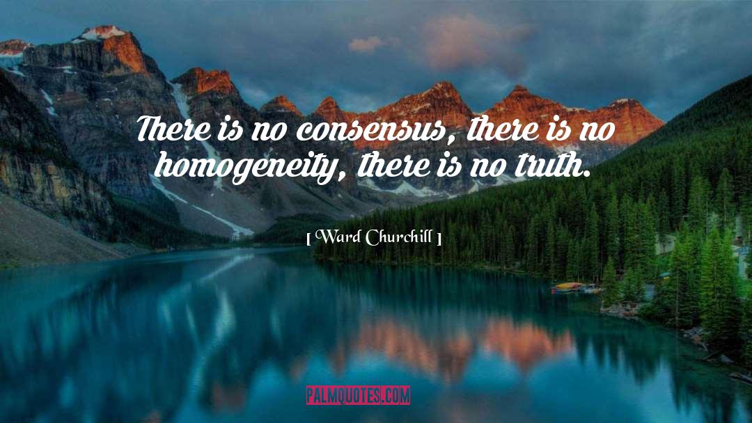 Homogeneity quotes by Ward Churchill