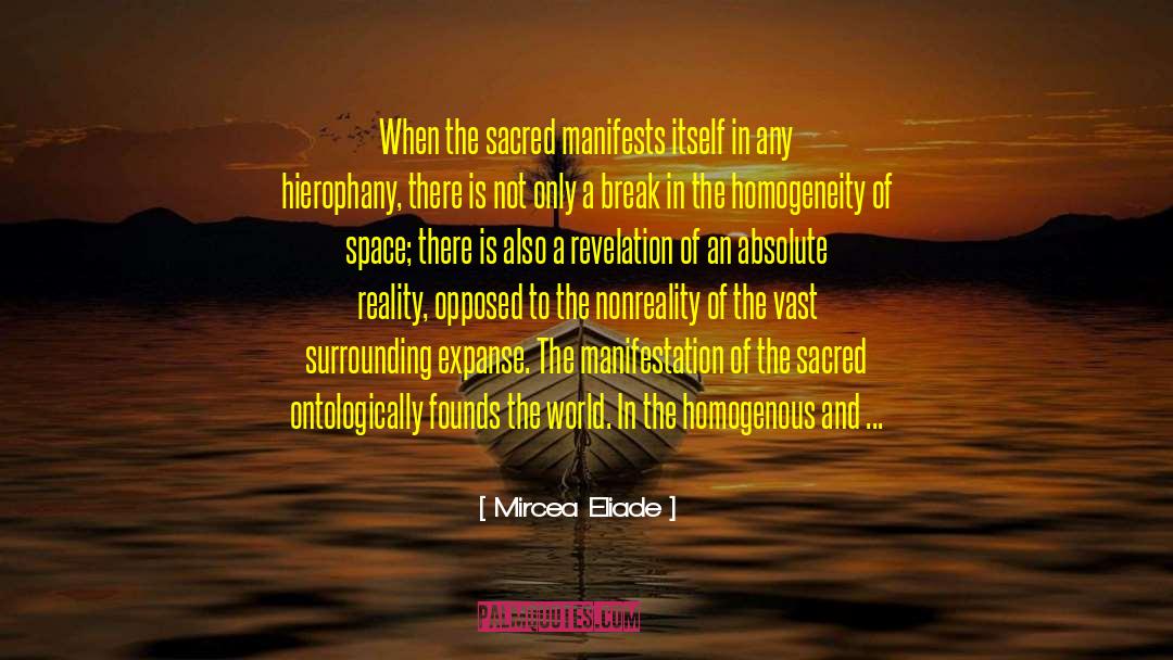 Homogeneity quotes by Mircea Eliade