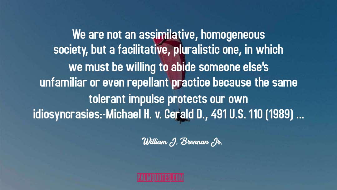 Homogeneous quotes by William J. Brennan Jr.