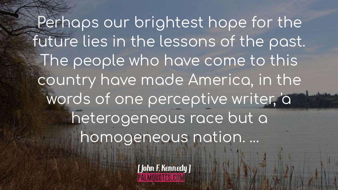 Homogeneous quotes by John F. Kennedy